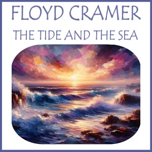 Floyd Cramer的專輯The Tide and the Sea