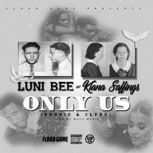 收聽LUNI BEE的Only Us (Bonnie & Clyde) (Explicit)歌詞歌曲