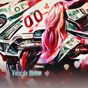 Listen to Vicio de Quicar (Explicit) song with lyrics from Mano Julin