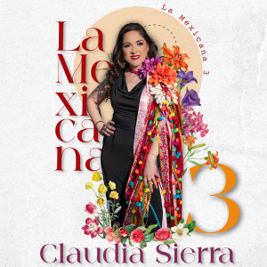อัลบัม La Mexicana 3 ศิลปิน Claudia Sierra