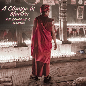 Listen to A Change in Mantra song with lyrics from DJ Criminal