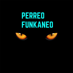 Album Perreo Funkaneo from Rosa Maria