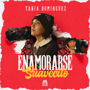 Album Enamorarse Suavecito from Tania Dominguez