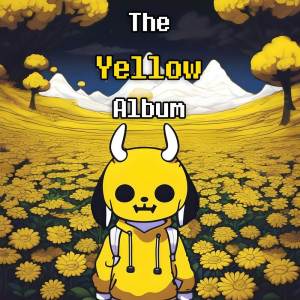 BadHairlineProductions的專輯The Yellow Album - A Tribute to Undertale Yellow