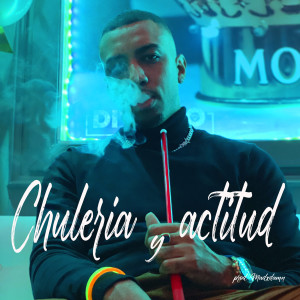 收聽Lil Ray el Travieso的Chuleria y actitud (Explicit)歌詞歌曲