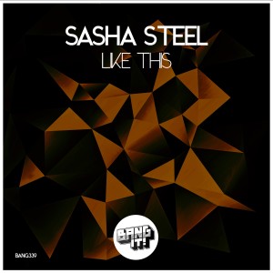 Sasha Steel的專輯Like This (Radio Edit)