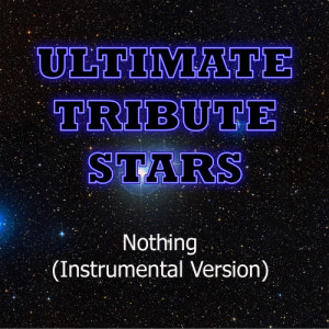ดาวน์โหลดและฟังเพลง The Script - Nothing (Instrumental Version) พร้อมเนื้อเพลงจาก Ultimate Tribute Stars