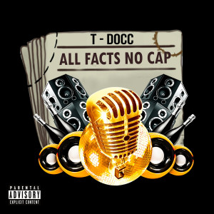 อัลบัม All Facts No Cap (Explicit) ศิลปิน T-Docc