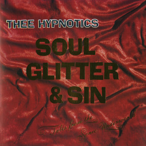 收听Thee Hypnotics的Cold Blooded Love (Remastered)歌词歌曲