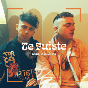 Album Te Fuiste from ASAN