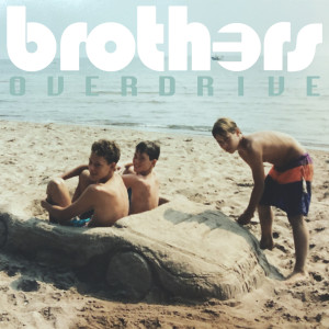 Listen to Overdrive song with lyrics from Brothers