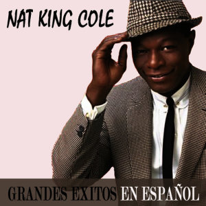 收聽Nat King Cole的No Me Platiques歌詞歌曲