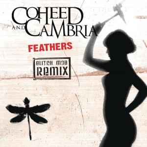 ดาวน์โหลดและฟังเพลง Feathers (Glitch Mob Remix) พร้อมเนื้อเพลงจาก Coheed and Cambria