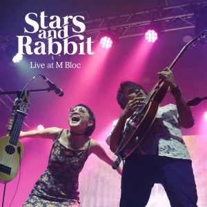 Dengarkan lagu Lumina (Live at M Bloc) nyanyian Stars and Rabbit dengan lirik