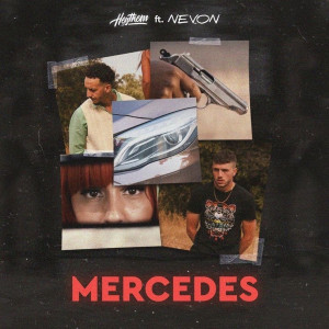 Listen to Mercedes song with lyrics from Heythem
