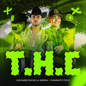 อัลบัม T.H.C. (En Vivo) [Explicit] ศิลปิน Los Dareyes De La Sierra