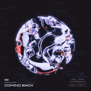 ดาวน์โหลดและฟังเพลง Coming Back พร้อมเนื้อเพลงจาก DiskWalker