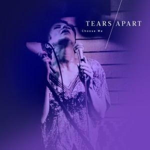 ดาวน์โหลดและฟังเพลง Choose Me พร้อมเนื้อเพลงจาก Tears Apart