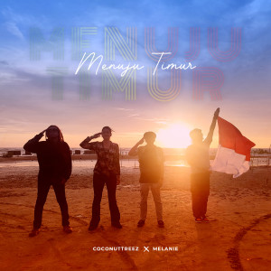 Listen to Menuju Timur song with lyrics from Coconuttreez