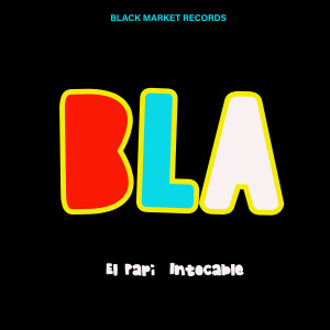 Album BLA (Explicit) oleh El Papi