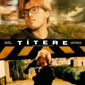 Album TÍTERE (feat. Mc retro tab & LIL NOIZE) (Explicit) oleh Mario Lopez