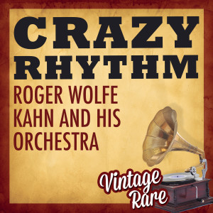 ดาวน์โหลดและฟังเพลง Say "Yes" Today พร้อมเนื้อเพลงจาก Roger Wolfe Kahn & His Orchestra