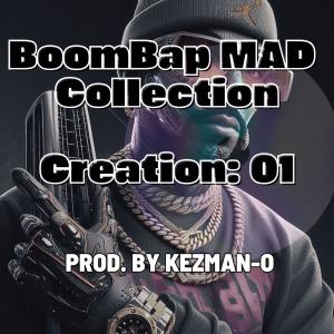 Kezman-O的專輯BoomBap MAD Collection(Creation 01)