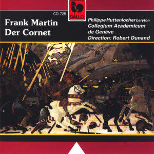 Philippe Huttenlocher的專輯Frank Martin: Der Cornet
