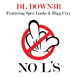 Listen to No L's (Explicit) song with lyrics from DL Down3r