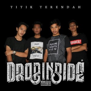 Dengarkan Titik Terendah lagu dari Drop Inside dengan lirik