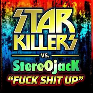 Starkillers的專輯Fuck Shit Up