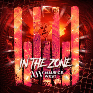 收聽Maurice West的In The Zone歌詞歌曲