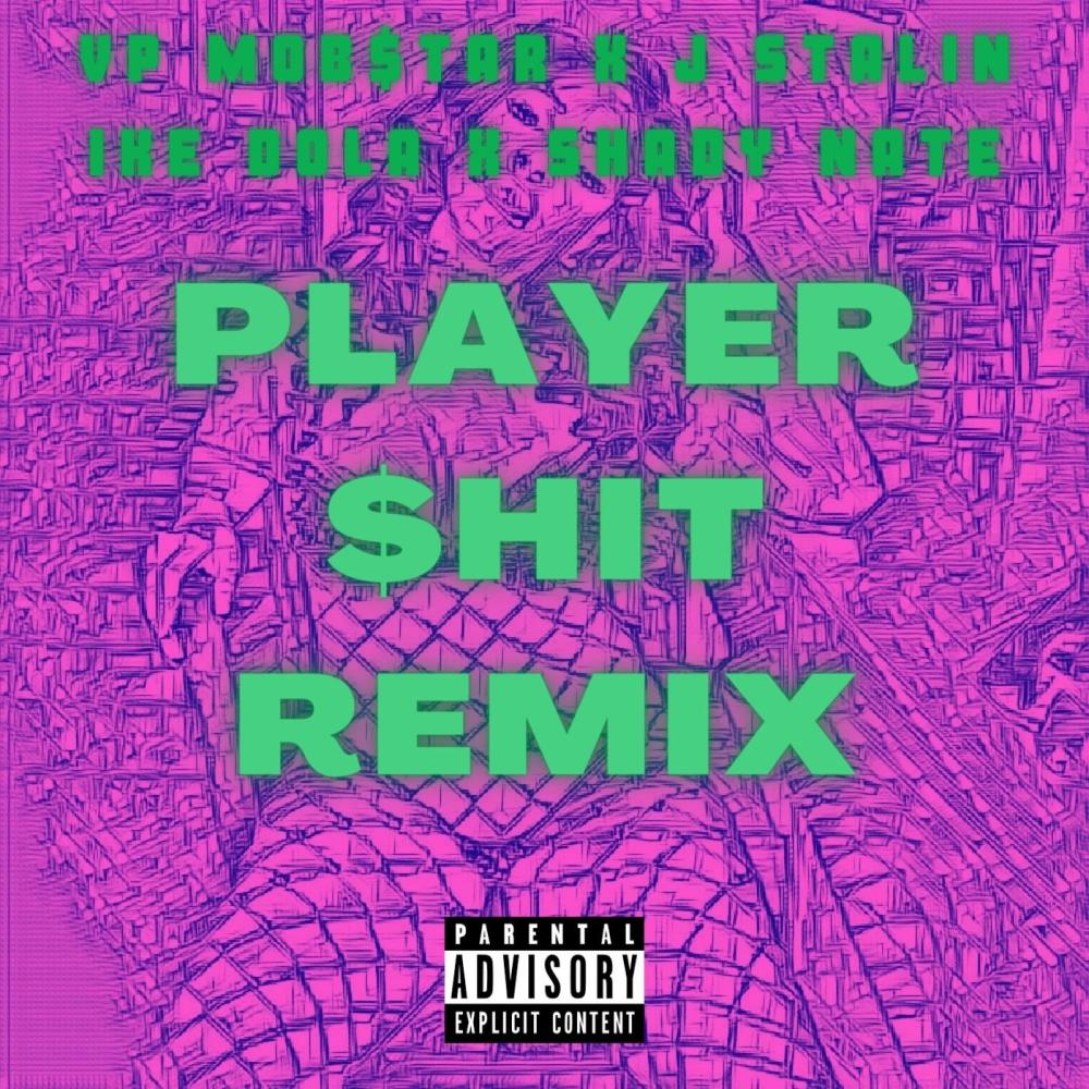 Player **** II (feat. J. Stalin, Ike Dola, Shady Nate & Antbeatz) (Explicit)