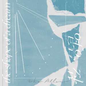 The Allen的专辑The Shape of A Dream