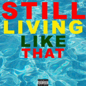 Album Still Living Like That from Mike Red