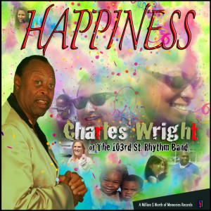 Album Happiness from Charles Wright&The Watts 103rd Street Rhythm Band
