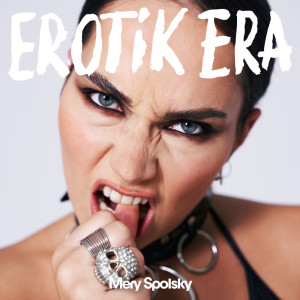 Album EROTIK ERA (Explicit) from Mery Spolsky