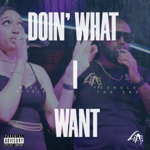Kayla Nicole的专辑Doin' What I Want (Explicit)
