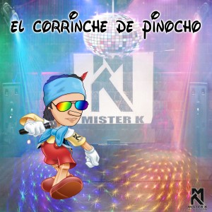 Listen to El Corrinche De Pinocho song with lyrics from Mister K La Magia Musical