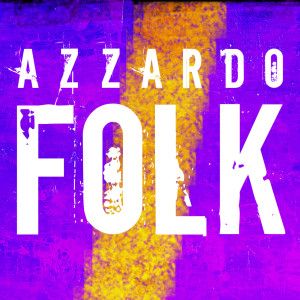 ดาวน์โหลดและฟังเพลง Folk พร้อมเนื้อเพลงจาก Azzardo