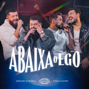 Gregory e Matheus的專輯Abaixa o Ego