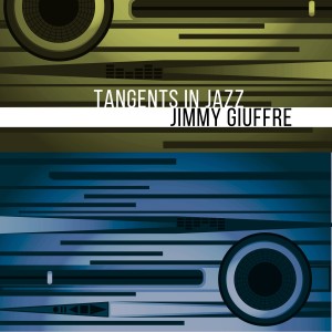 Jimmy Giuffre的專輯Tangents in Jazz