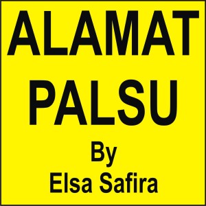 收聽Elsa Safira的Alamat Palsu歌詞歌曲