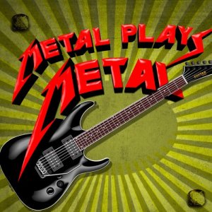 อัลบัม Metal Plays Metal ศิลปิน Various Artists