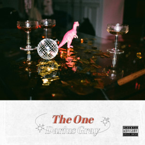 Listen to The One (Explicit) song with lyrics from Darius Gray