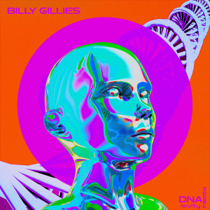 Billy Gillies的專輯DNA (Loving You) [feat. Hannah Boleyn] [Levity Remix]