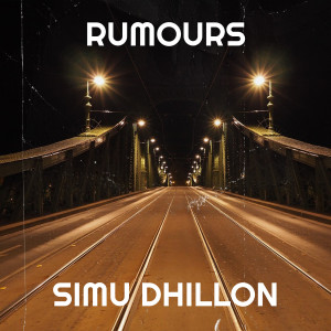 Listen to Rumours song with lyrics from Simu Dhillon
