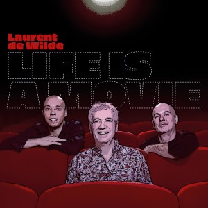 Album Life is a movie from Laurent De Wilde