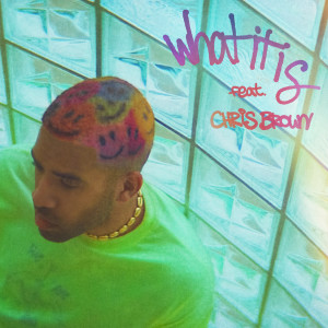 ดาวน์โหลดและฟังเพลง What It Is (feat. Chris Brown) พร้อมเนื้อเพลงจาก KYLE