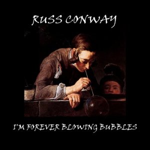 ดาวน์โหลดและฟังเพลง I’m Forever Blowing Bubbles พร้อมเนื้อเพลงจาก Russ Conway